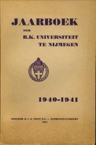 Jaarboek der R.K. Universiteit te Nijmegen 1940 - 1941