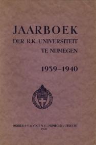 Jaarboek der R.K. Universiteit te Nijmegen 1939 - 1940