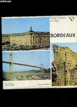 Image du vendeur pour BORDEAUX - VOYAGE A TRAVERS LA FRANCE mis en vente par Le-Livre