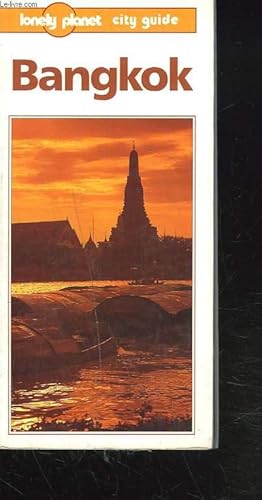 Seller image for BANGKOK. A LONELY PLANET CITY GUIDE. for sale by Le-Livre