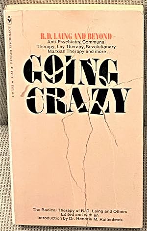 Seller image for Going Crazy, the Radical Therapy of R.D. Laing and Others for sale by My Book Heaven