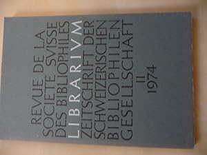 Imagen del vendedor de Librarium. Zeitschrift der Schweizerischen Bibliophilen-Gesellschaft. Einzelheft. 17. Jahr, Heft 2, August 1974. a la venta por Uli Eichhorn  - antiquar. Buchhandel