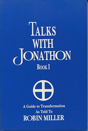 Imagen del vendedor de Talks With Jonathon: Book 1: A Guide to Transformation a la venta por Kenneth A. Himber