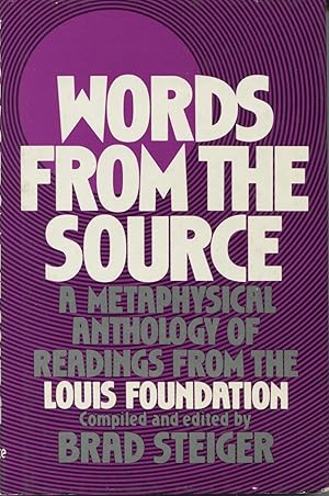 Words From The Source: A Metaphysical Anthology Of Readings From The Louis Foundation