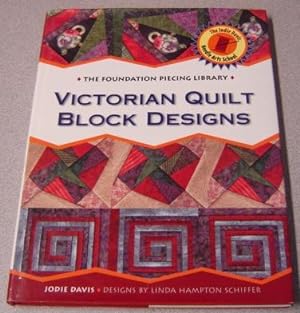 Imagen del vendedor de Victorian Quilt Block Designs (The Foundation Piecing Library) a la venta por Books of Paradise