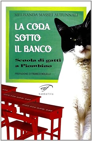 Image du vendeur pour La Coda Sotto il Banco. Scuola di Gatti e Piombino mis en vente par Libro Co. Italia Srl