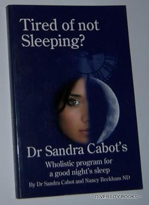 TIRED OF NOT SLEEPING?: A Complete and Practical Guide to Overcoming Insomnia
