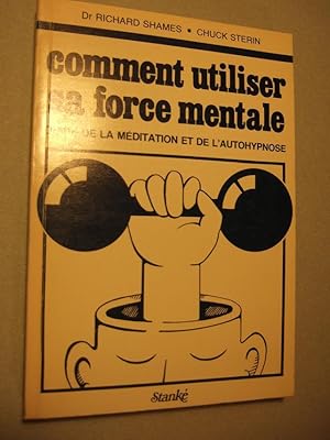 Seller image for Comment Utiliser Sa Force Mentale for sale by Domifasol