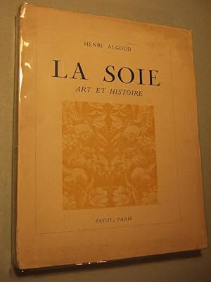 Image du vendeur pour La Soie - Art et Histoire mis en vente par Domifasol