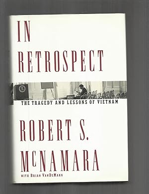 Bild des Verkufers fr IN RETROSPECT; The Tragedy and Lessons of Vietnam. zum Verkauf von Chris Fessler, Bookseller