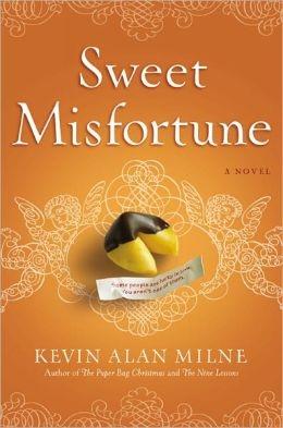 Seller image for Milne, Kevin Alan | Sweet Misfortune | Signed First Edition Copy for sale by VJ Books