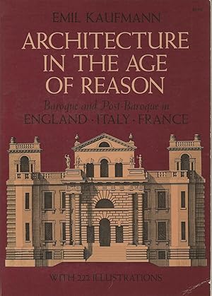 Imagen del vendedor de Architecture in the Age of Reason: Baroque and Post Baroque in England Italy France a la venta por Good Reading Secondhand Books