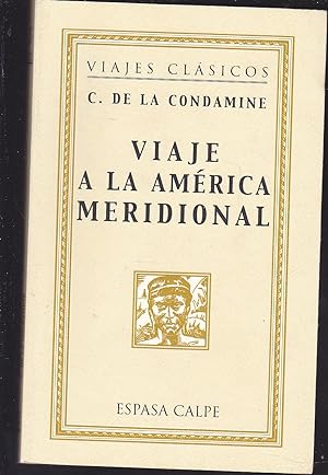 Bild des Verkufers fr VIAJE A LA AMERICA MERIDIONAL (Colecc Viajes clasicos 3) zum Verkauf von CALLE 59  Libros