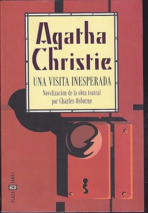 UNA VISITA INESPERADA (Novelización de la obra teatral) 1ªEDICION