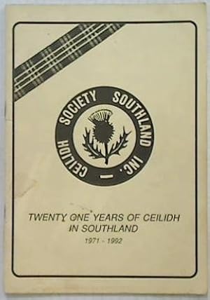 Bild des Verkufers fr Twenty One Years of Ceilidh in Southland 1971 - 1992 zum Verkauf von Browse Around Books