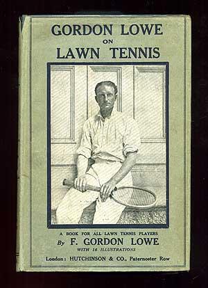 Gordon Lowe on Lawn Tennis