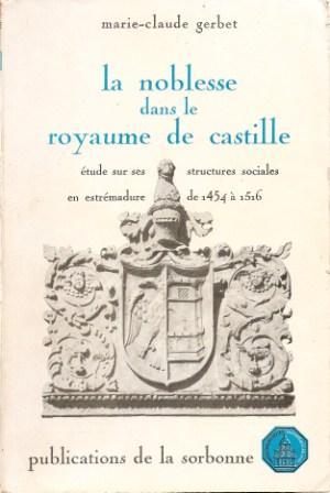 Image du vendeur pour La Noblesse Dans Le Royaume De Castille: Etude Sur Ses Structures Sociales En Estremadure De 1454 a 1516 mis en vente par Works on Paper