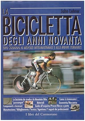 Seller image for Bicicletta degli anni novanta for sale by Libreria IV Fontane S.a.S