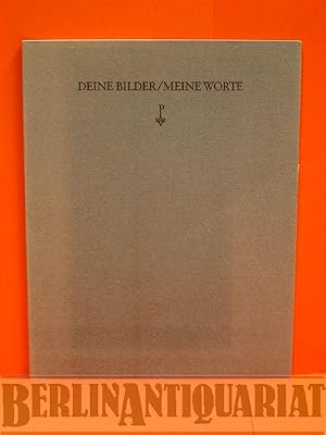 Seller image for Deine Bilder / Meine Worte. Von Christine Brckner geschrieben und von Otto Heinrich Khner gemalt. for sale by BerlinAntiquariat, Karl-Heinz Than