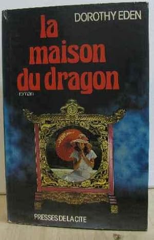 La maison du dragon