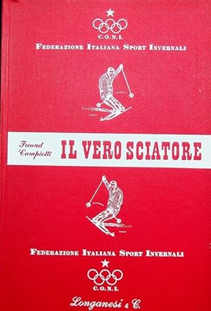 Image du vendeur pour Il vero sciatore. mis en vente par Studio Bibliografico Adige