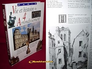 Imagen del vendedor de Vie et histoire du 4e arrondissement de Paris . ------- Saint-Merri - Saint-Gervais - Arsenal - Nortre-Dame ( Histoire - Anecdotes - Clbrits - Monuments - Muses - Promenades - Jardins - Dictionnaire des rues - Vie pratique . ) a la venta por Okmhistoire