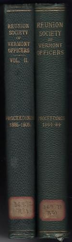Bild des Verkufers fr Proceedings of the Reunion Society of Vermont Officers, 1864-1884, [with] Vol. II: 1886-1905 [Two Volumes] zum Verkauf von Kaaterskill Books, ABAA/ILAB