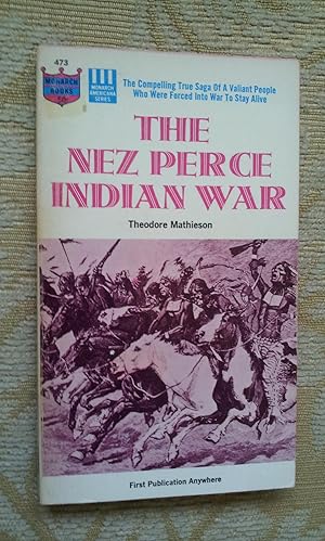 THE NEZ PERCE INDIAN WAR