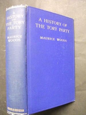 A History of the Tory Party in the 17th & 18th Centuries