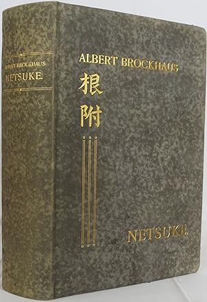 Netsuke. Versuch einer Geschichte der japanischen Schnitzkunst. Zweite, verbesserte Auflage. Leip...
