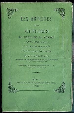 Seller image for Les artistes du Nord de la France et du Midi de la Belgique, aux XIVe, XVe, et XVIe sicles. for sale by Bouquinerie Aurore (SLAM-ILAB)