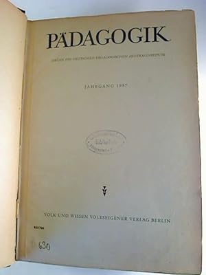 Pädagogik. - 12. Jg. / 1957 + Beiträge (gebunden in 1 Bd.)