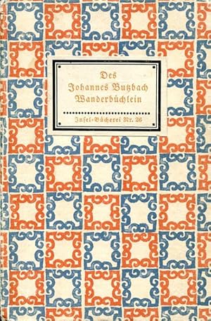 Imagen del vendedor de Des Johannes Butzbach Wanderbchlein. Chronika eines fahrenden Schlers (IB 26). Aus der lateinischen Handschrift bersetzt von D.J. Becker. 36.-38. Tsd. a la venta por Antiquariat & Buchhandlung Rose