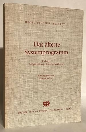 Seller image for Das lteste Systemprogramm. Studien zur Frhgeschichte des deutschen Idealismus. for sale by Thomas Dorn, ABAA