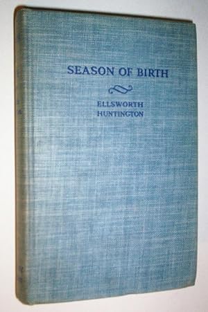 Season of Birth: Its Relation to Human Abilities.