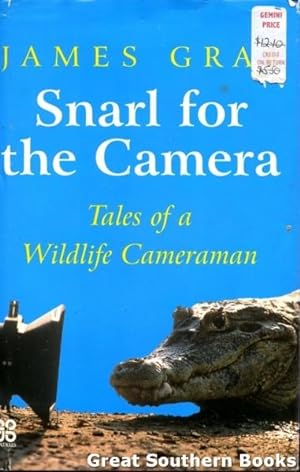 Snarl for the Camera: Tales of a Wildlife Cameraman