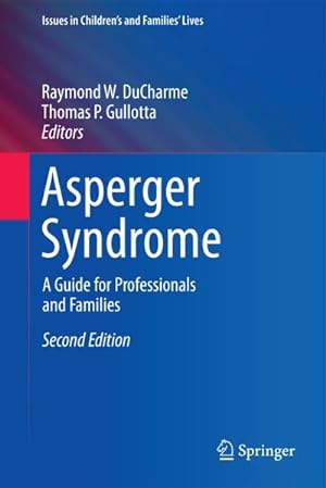 Bild des Verkufers fr Asperger Syndrome : A Guide for Professionals and Families zum Verkauf von AHA-BUCH GmbH