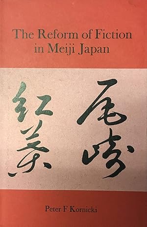 Immagine del venditore per The Reform of Fiction in Meiji Japan. venduto da FOLIOS LIMITED