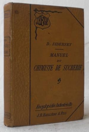 Manuel du Chimiste de Sucrerie, de Raffinerie et de Glucoserie