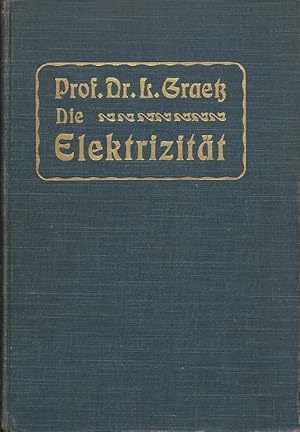 Seller image for Die Elektrizitat und ihre Anwendungen for sale by Charles Lewis Best Booksellers