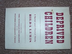 Image du vendeur pour DEPRIVED CHILDREN-A SOCIAL AND CLINICAL STUDY-THE MERSHAM EXPERIMENT (A FIRST PRINTING) mis en vente par S.Carter