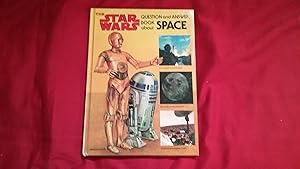 Imagen del vendedor de THE STAR WARS QUESTION AND ANSWER BOOK ABOUT SPACE a la venta por Betty Mittendorf /Tiffany Power BKSLINEN