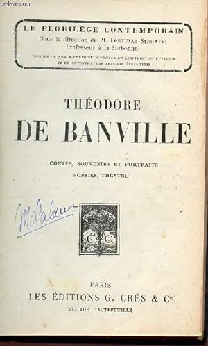 Bild des Verkufers fr THEODORE DE BAINVILLE / CONTES, SOUVENIRS ET PORTRAITS - POESIES, THEATRE. zum Verkauf von Le-Livre