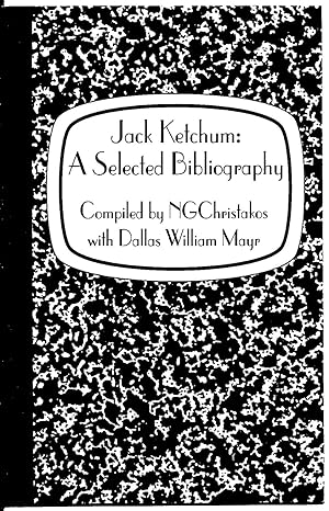 Immagine del venditore per Jack Ketchum: A Selected Bibliography venduto da Dark Hollow Books, Member NHABA, IOBA