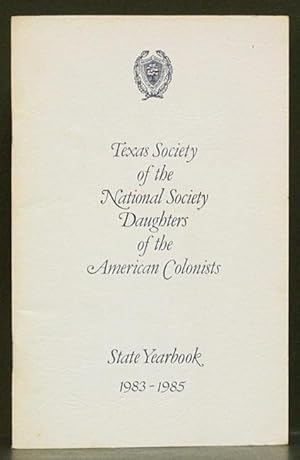 Texas Society / National Society of Daughters of American Colonists 1981-1983 State Yearbook