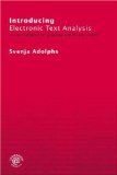 Image du vendeur pour Introducing Electronic Text Analysis: A Pratical Guide for Language and Literary Studies: A Practical Guide for Language and Literary Studies mis en vente par Modernes Antiquariat an der Kyll