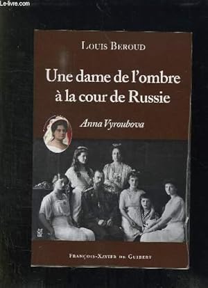 Bild des Verkufers fr UNE DAME DE L OMBRE A LA COUR DE RUSSIE. zum Verkauf von Le-Livre