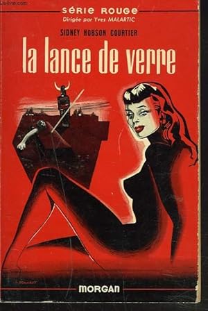 Seller image for LA LANCE DE VERRE (THE GLASS SPEAR) for sale by Le-Livre
