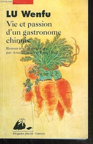 Seller image for VIE ET PASSION D'UN GASTRONOME CHINOIS. for sale by Le-Livre