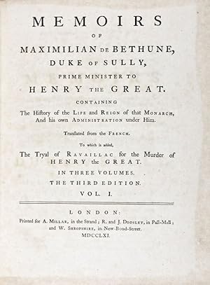 Image du vendeur pour Memoirs of Maximilian de Bethune, Duke of Sully. 3 Vols mis en vente par ERIC CHAIM KLINE, BOOKSELLER (ABAA ILAB)